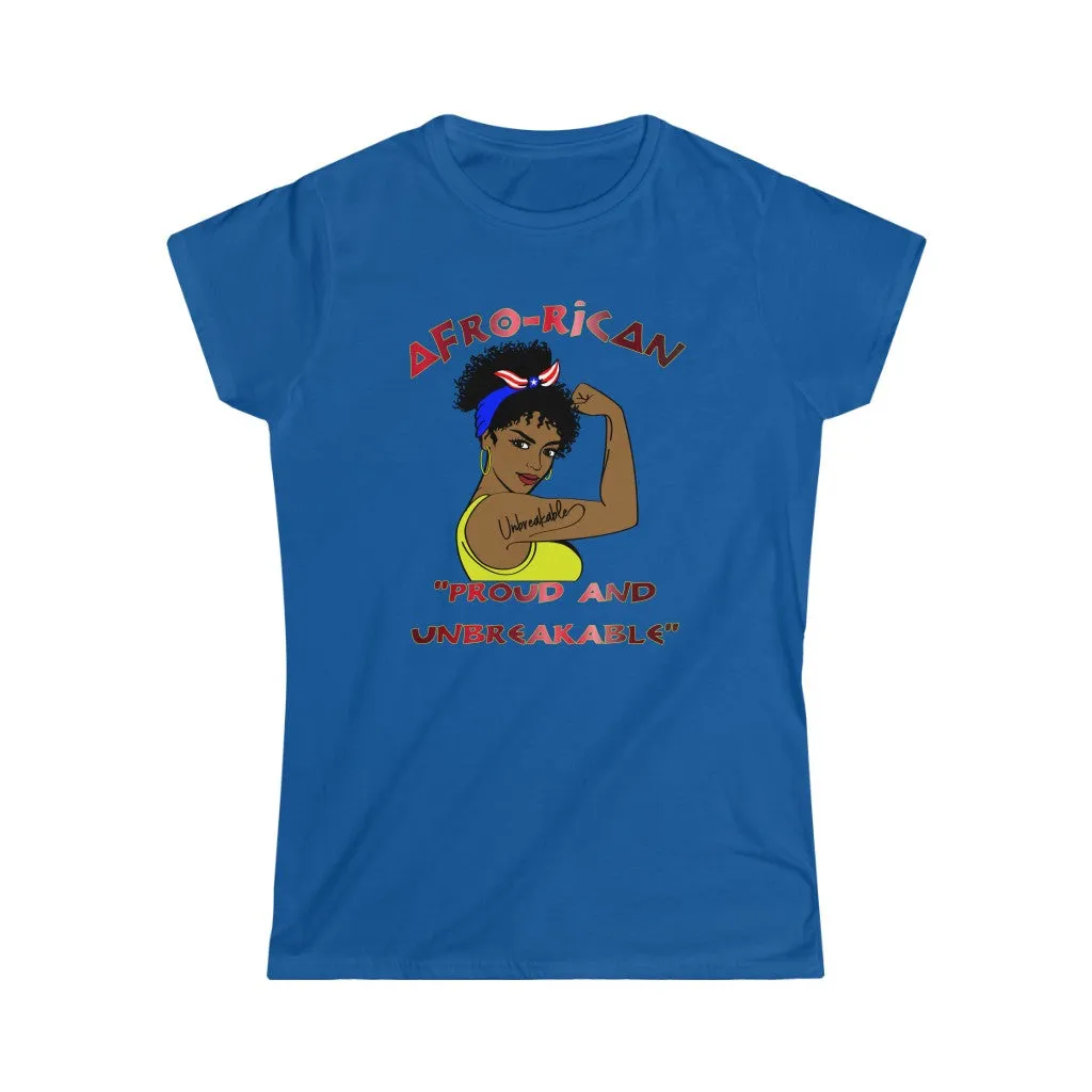 Afro-Rican Pround and Unbreakable - Women's Softstyle Tee