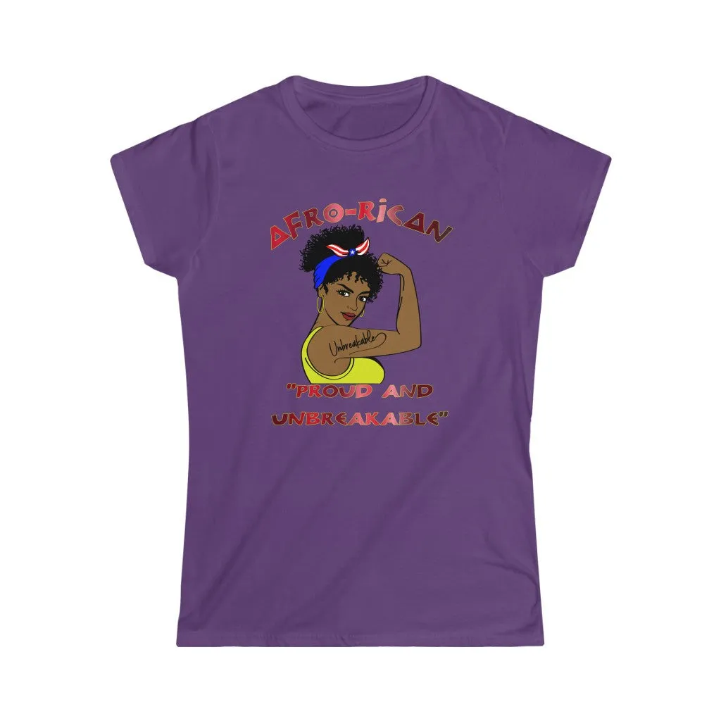 Afro-Rican Pround and Unbreakable - Women's Softstyle Tee