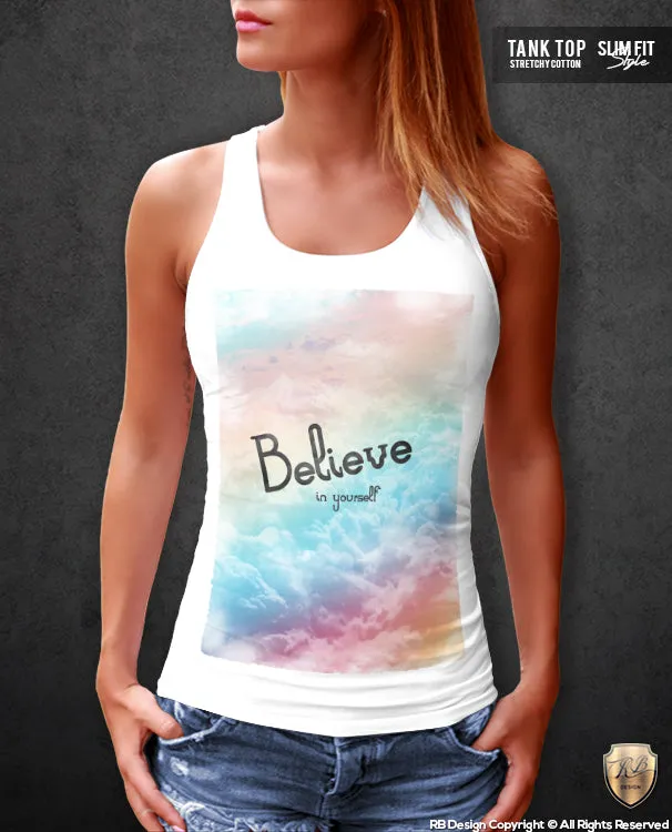 Believe in Yourself Women's T-shirt Dreaming Tank Top WD01